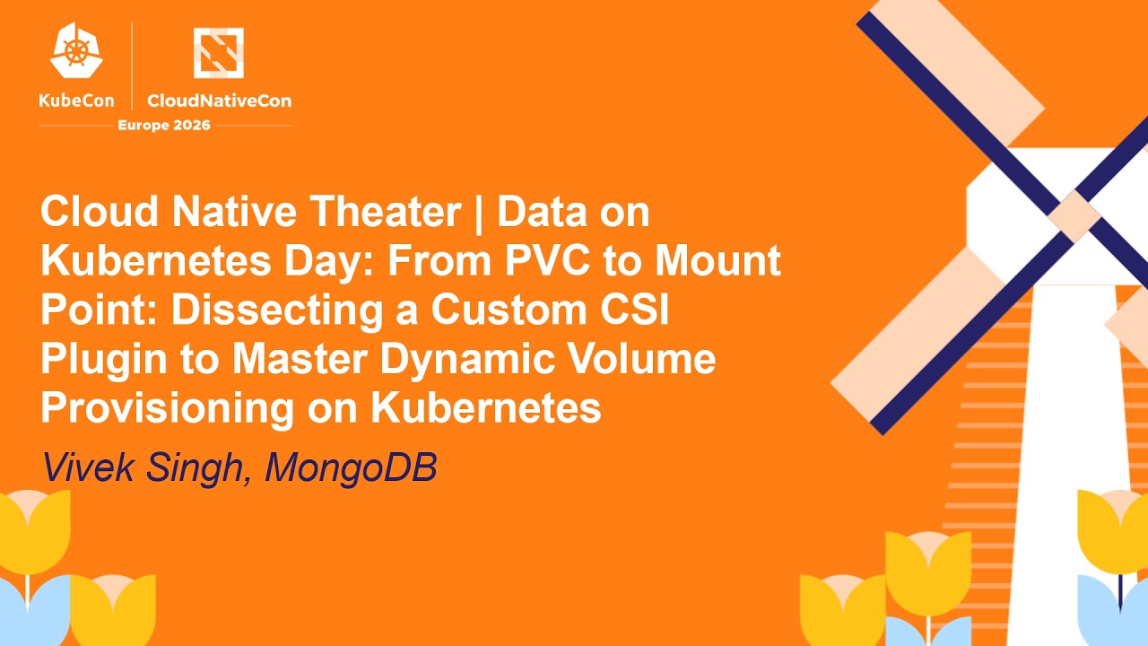Cloud Native Theater | Data on Kubernetes Day: From PVC to Mount Point: Dissecting a... Vivek Singh