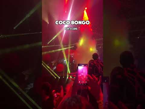 COCO BONGO IN PUNTA CANA #traveldiaries #puntacana #cocobongo