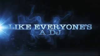 Everyone is Not a DJ
