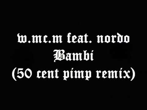 W MC M feat  Nordo   Bambi remix 50 cent pimp   YouTube