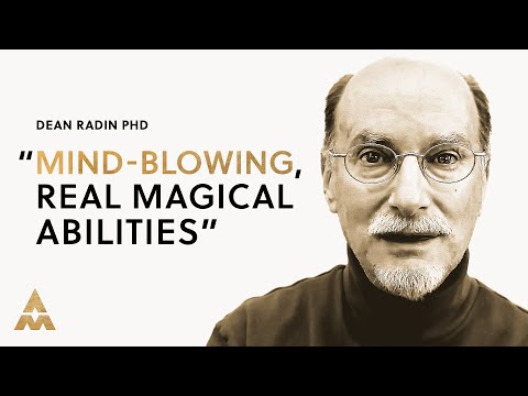 How To Harness The Power Of “Magic” (Scientifically Proven) w/ Dean Radin PhD