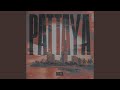 PATTAYA (feat. Chahid)