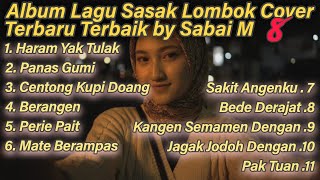 Download lagu Album Lagu Sasak Lombok Cover Terbaru Terbaik by Sabai M | Vol. 8 mp3 Download lagu Album Lagu Sasak Lombok Cover Terbaru Terbaik by Sabai M | Vol. 8 mp3
