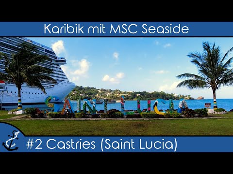 Karibik mit MSC Seaside - #2 Castries (Saint Lucia) - Vigie Beach - Kreuzfahrt-Vlog 2023 - 4K UHD