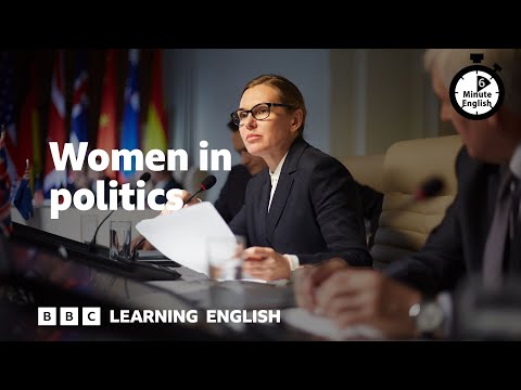 政治における女性 ⏲️ 6分間英語 (Women in politics ⏲️ 6 Minute English)