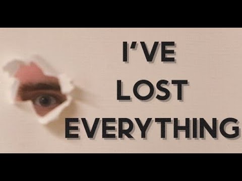 I've Lost Everything (A short film)