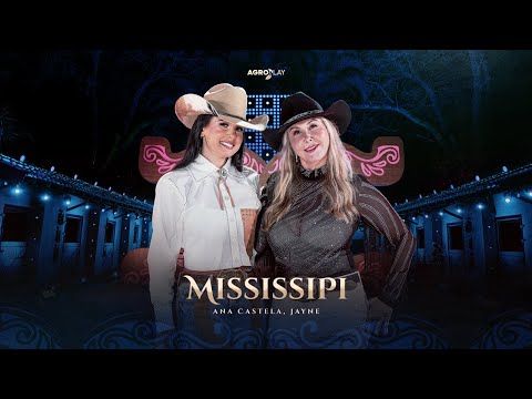 Ana Castela ft. @cantorajayne - Mississipi (DVD Herança Boiadeira)