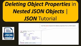 How to delete object properties of Nested JSON Objects? | JSON Tutorial