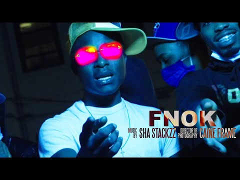 Sha Stackzz - FNOK (Music Video) [Shot by @Mookiemadface]