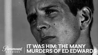 'It Was Him: The Many Murders of Ed Edwards' Official Trailer | Paramount Network