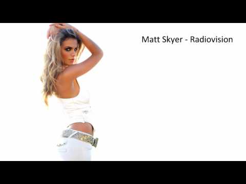 Matt Skyer - Radiovision