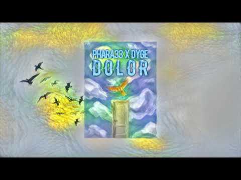 PHARA33 x DYGE - DOLOR
