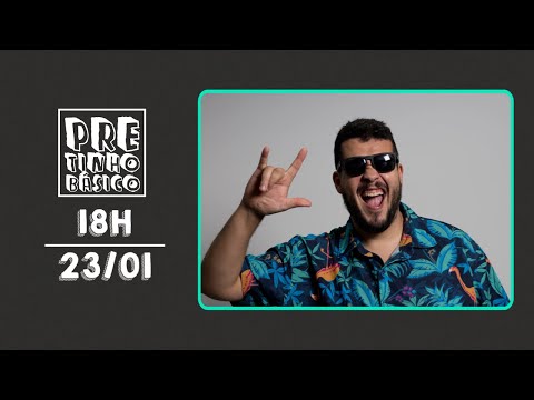 PRETINHO BÁSICO 18H AO VIVO | ATL TV | 23/01