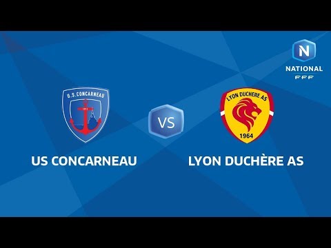 J23 : US Concarneau - Lyon Duchère AS I National FFF 2018-2019