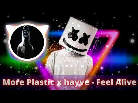 ✅ More Plastic x hayve - Feel Alive ✅