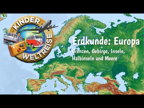 Erdkunde: Europa - einfach erklärt. Orientierung: Grenzen, Gebirge, Inseln, Halbinseln, Meere