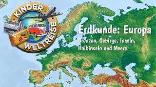 Erdkunde: Europa - einfach erklärt. Orientierung: Grenzen, Gebirge, In