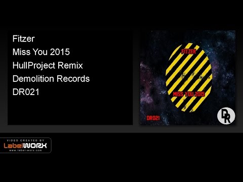 Fitzer - Miss You 2015 (HullProject Remix)
