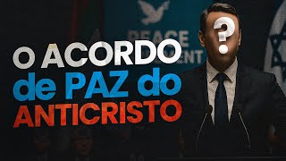 O ACORDO DE PAZ DO ANTICRISTO - Lamartine Posella