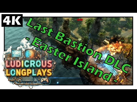 Last Bastion DLC - Easter Island | X-Morph Defence | 4K resolution