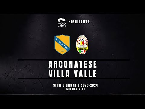 [HIGHLIGHTS] Serie D Gir. B 23/24 - Arconatese - Villa Valle