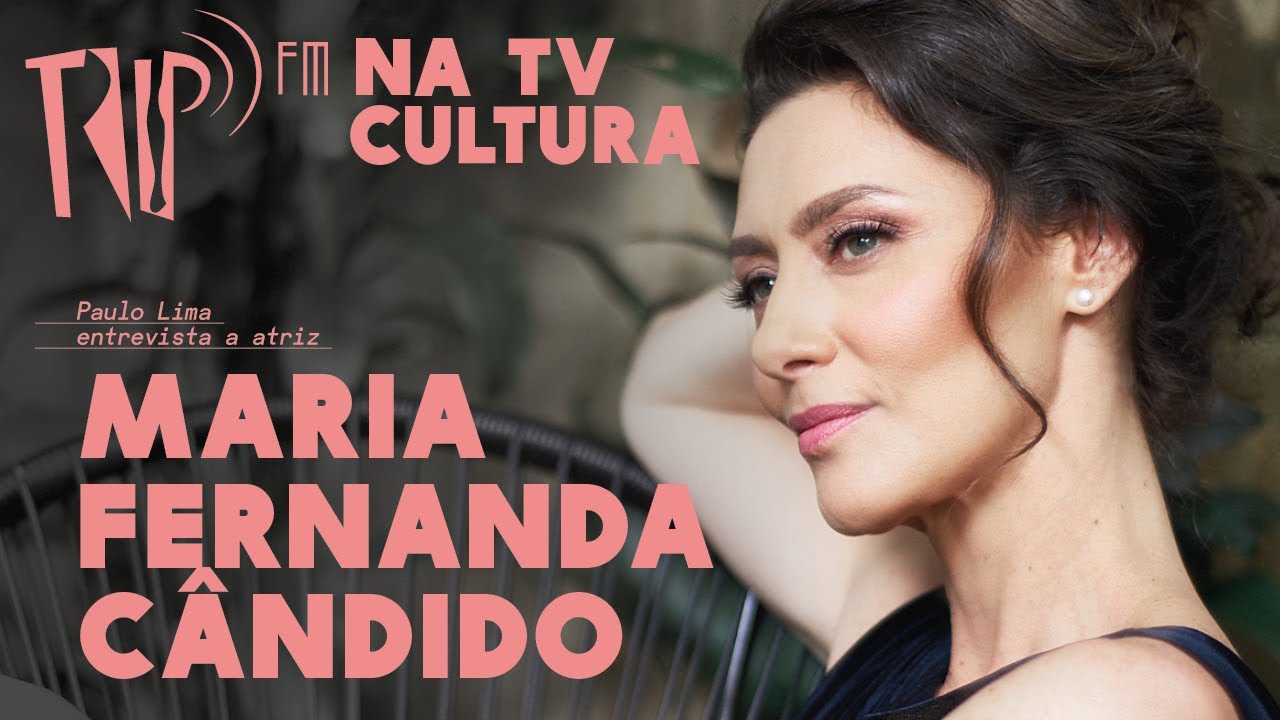 Maria Fernanda Cândido: Aos 49 anos, consegui olhar pra minha história | Trip na TV