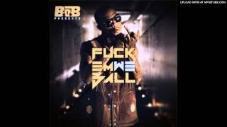 B.o.B - When You Gon Let Me Fuck