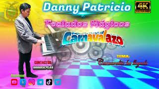 Danny Patricio ►♪♫CARNAVALITO HA LLEGADO ►♪♫ MP4 Oficial