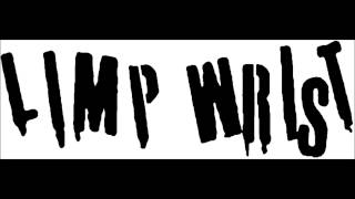 Limp Wrist - The Ode