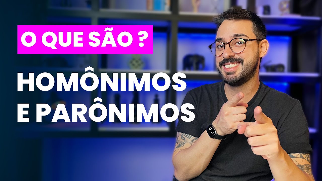 Aula sobre HOMÔNIMOS e PARÔNIMOS