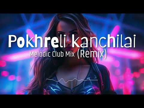Pokhreli Kanchi Lai - sindhu malla (Remix) TRA-beats creation || DJ Tshering 
