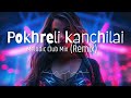 Pokhreli Kanchi Lai Sindhu Malla Remix TRA Beats Creation DJ Tshering