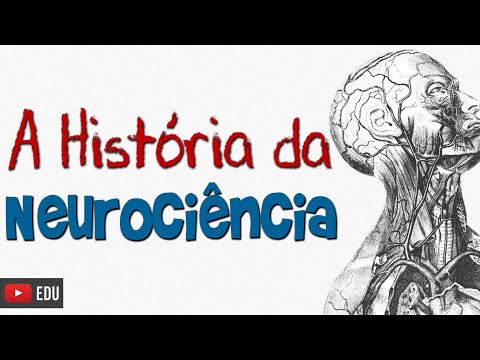 HISTÓRIA DA NEUROCIÊNCIA - #Neurofuncional