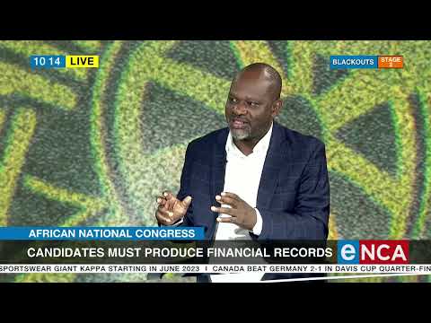 ANC conference Candidates must produce financial records