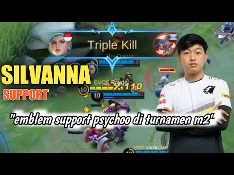 PALING NGERI BUILD DAN EMBLEM SILVANNA SUPPORT PSYCHOO TURNAMEN M2 - PAKDE GAMING