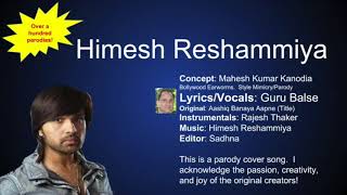 Himesh Reshammiya (Ashiq Banaya) Parody