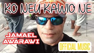 Download lagu JAMAEL AWARAWI | KO NEU KAWIO NE | BAHASA ANSUS mp3