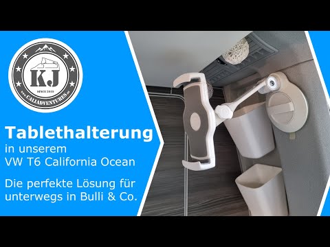 Tablethalterung in unserem VW T6 California Ocean - Die perfekte Lösung für unterwegs in Bulli & Co.