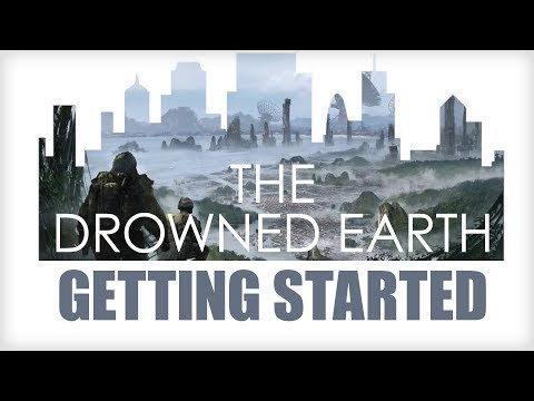 Getting Started in Drowned Earth