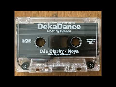 DIZSTRUXSHON DekaDance [NYE 31st Dec 2006] DJ Clarky & DJ Noya [Full Tape]