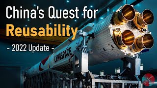 China is Edging Closer to Rocket Reusability (2022 Update)