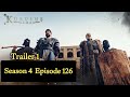 Kurulus Osman Season 4 Episode 126 Trailer 1 Urdu Subtitles S4 Episode 28 Mehwik S World