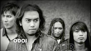 Download lagu ESTRANGED - ODOI mp3 Download lagu ESTRANGED - ODOI mp3