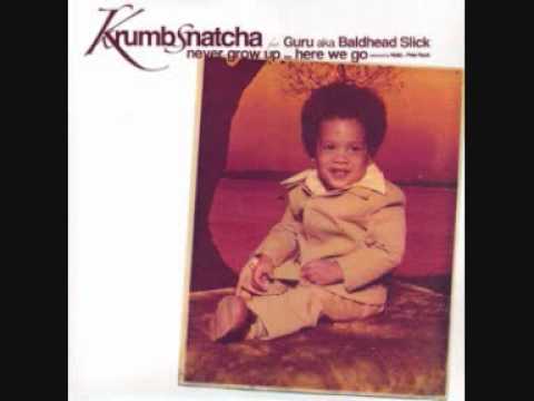Krumbsnatcha-Never Grow Up