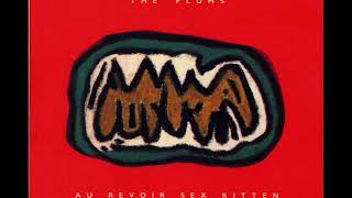 The Plums - Au Revoir Sex Kitten (1992) - FULL ALBUM