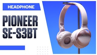 Video thumbnail for PIONEER SE-S3BT I QUICK REVIEW by Gearvn Audio