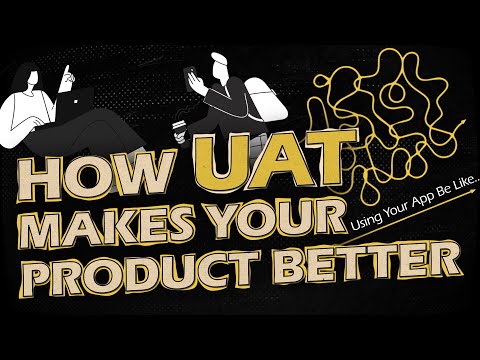 What is User Acceptance Testing (UAT) and Why Your Product Needs It