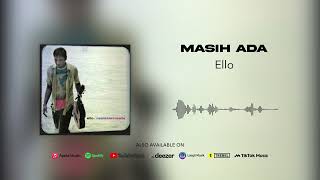 Download lagu Ello - Masih Ada mp3 Download lagu Ello - Masih Ada mp3