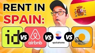 Rent in Spain: Idealista Vs Spotahome Vs Airbnb [+BONUS Platform]