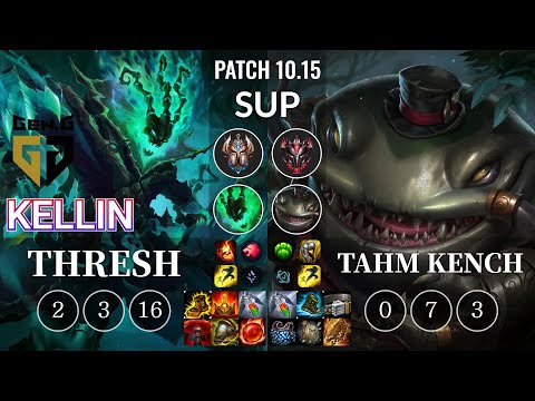 GEN Kellin Thresh vs Tahm Kench Sup - KR Patch 10.15